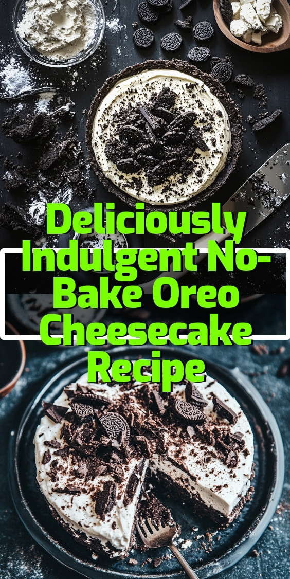 Deliciously-Indulgent-No-Bake-Oreo-Cheesecake-Recipe.webp