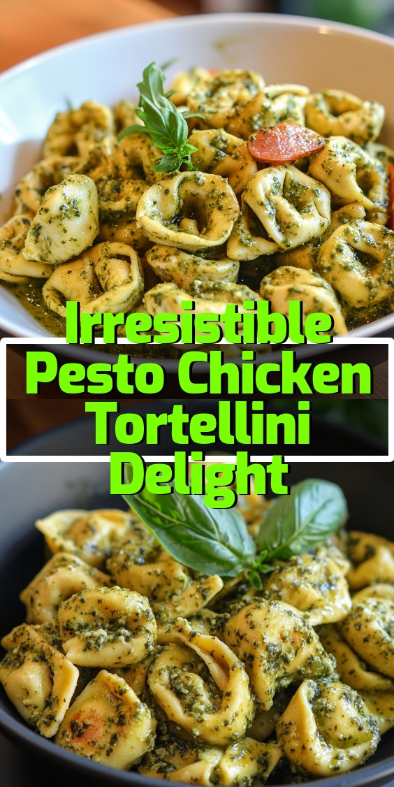 Irresistible-Pesto-Chicken-Tortellini-Delight.webp