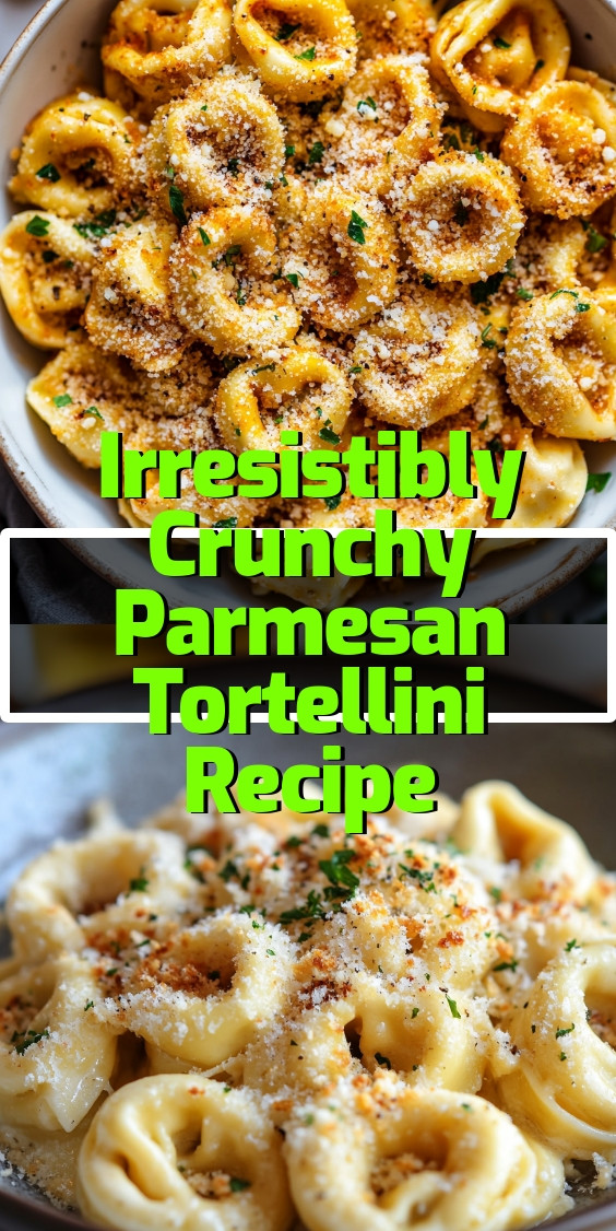 Irresistibly-Crunchy-Parmesan-Tortellini-Recipe.webp